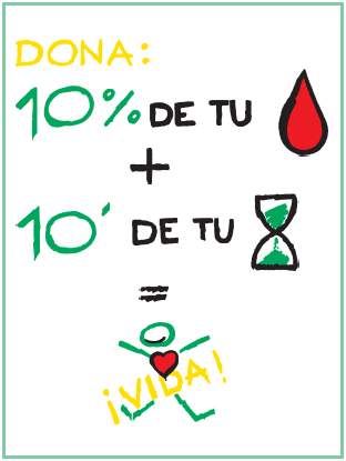 Dona 10% de tu sangre + 10% de tu tiempo